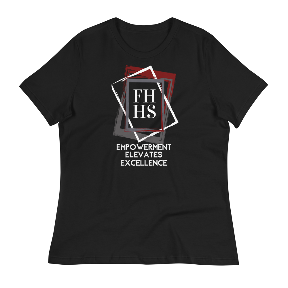 FHHS: EMPOWERMENT ELEVATES EXCELLENCE - Women's Relaxed T-Shirt