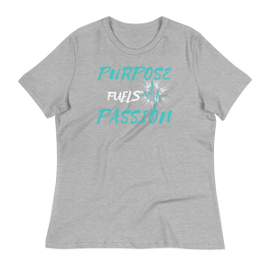 Purpose Fuels Passion - Women's Relaxed T-Shirt