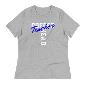 COFFEE HEAD TEACHER - Women's Relaxed T-Shirt