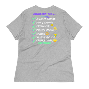 My Good Ole Zoom Meeting Tee - Women's Relaxed T-Shirt