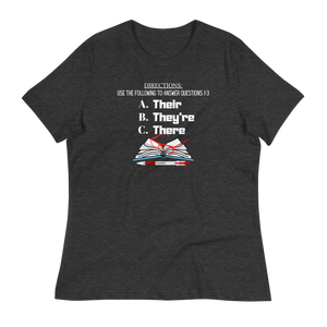 THERE, THEY'RE, THEIR... - Women's Relaxed T-Shirt