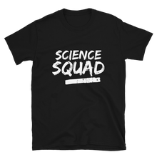 Load image into Gallery viewer, SCIENCE SQUAD - Short-Sleeve Unisex T-Shirt
