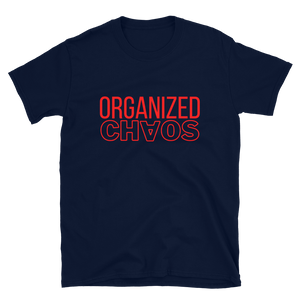ORGANIZED CHAOS - Short-Sleeve Unisex T-Shirt