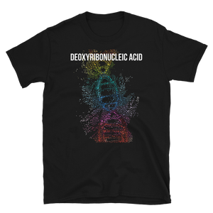 DEOXYRIBONUCLEIC ACID - Short-Sleeve Unisex T-Shirt