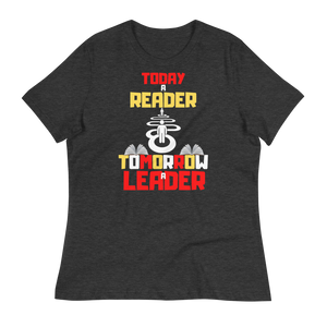 TODAY A READER... - Women's Relaxed T-Shirt