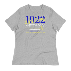 1922 ADMINISTRATOR - Women's Relaxed T-Shirt