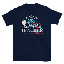 Load image into Gallery viewer, DISTANCE LEARNING TEACHER - Short-Sleeve Unisex T-Shirt
