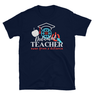 DISTANCE LEARNING TEACHER - Short-Sleeve Unisex T-Shirt