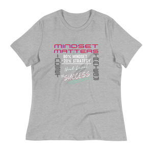 Mindset Matters - Women's Relaxed T-Shirt