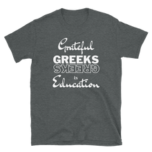 Load image into Gallery viewer, GRATEFUL GREEKS IN EDUCATION - Short-Sleeve Unisex T-Shirt
