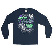 Load image into Gallery viewer, LSS - ZOOM MEETING SHIRT -  Long Sleeve Shirt
