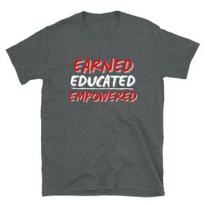 1911 (KAPPA) EARNED, EDUCATED, and EMPOWERED - Short-Sleeve Unisex T-Shirt