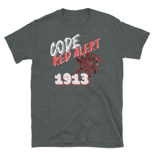 1913 CODE RED ALERT - Short-Sleeve Unisex T-Shirt