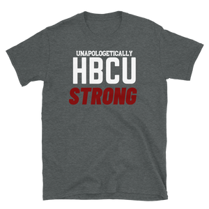 HBCU STRONG (maroon) - Short-Sleeve Unisex T-Shirt