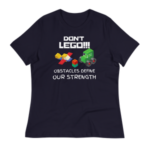 DON'T LEGO!!! - Women's Relaxed T-Shirt