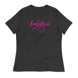 AMBITION (pink) - Women's Relaxed T-Shirt