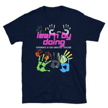 Load image into Gallery viewer, Learn By Doing - Short-Sleeve Unisex T-Shirt
