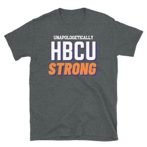 HBCU STRONG (orange) - Short-Sleeve Unisex T-Shirt