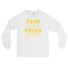 Load image into Gallery viewer, LSS - FEAR LESS FOCUS MORE - Long Sleeve Shirt
