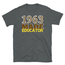 Load image into Gallery viewer, 1963 MADE EDUCATOR - Short-Sleeve Unisex T-Shirt
