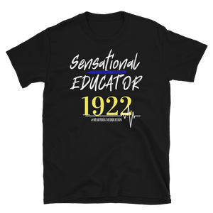 1922 SENSATIONAL EDUCATOR - Short-Sleeve Unisex T-Shirt