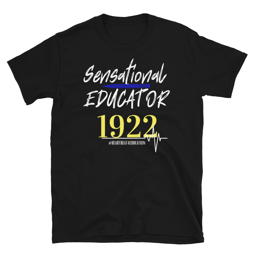 1922 SENSATIONAL EDUCATOR - Short-Sleeve Unisex T-Shirt