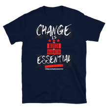 Load image into Gallery viewer, &quot;ON SALE NOW&quot; - LIMITED EDITION!!! 57th ANNIVERSARY of the March on Washington - CHANGE IS ESSENTIAL- Short-Sleeve Unisex T-Shirt
