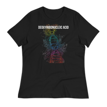 Load image into Gallery viewer, DEOXYRIBONUCLEIC ACID - Women&#39;s Relaxed T-Shirt
