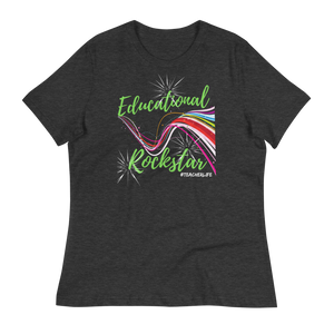 Educational Rockstar  - Women's Relaxed T-Shirt