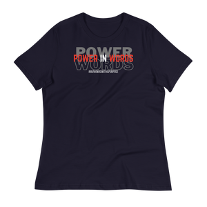 POWER IN WORDS - Women's Relaxed T-Shirt