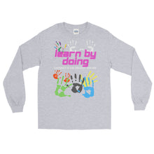 Load image into Gallery viewer, LSS - LEARN BY DOING - Long Sleeve Shirt
