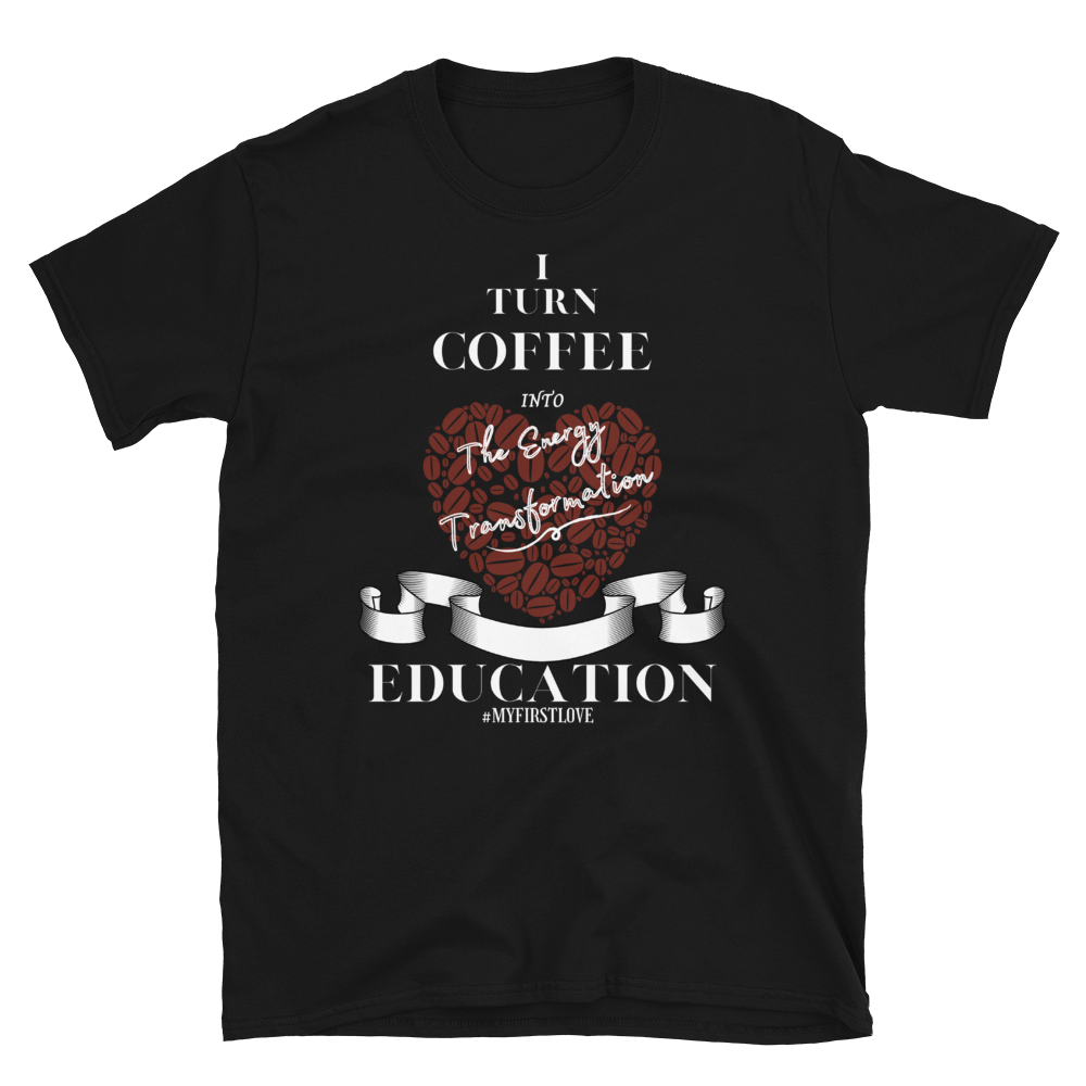 COFFEE EDUCATION TRANSFORMATION - Short-Sleeve Unisex T-Shirt