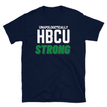 Load image into Gallery viewer, HBCU STRONG (green) - Short-Sleeve Unisex T-Shirt
