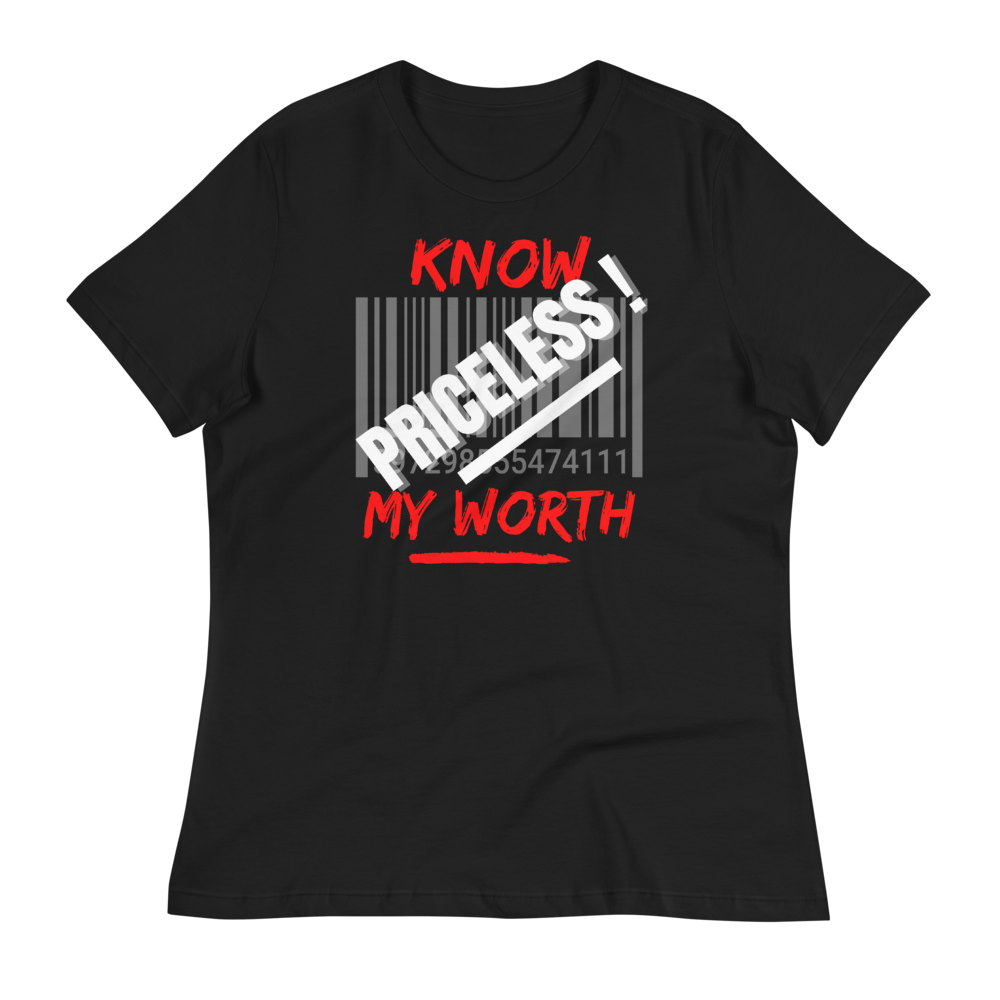 KNOW MY WORTH - Women's Relaxed T-Shirt