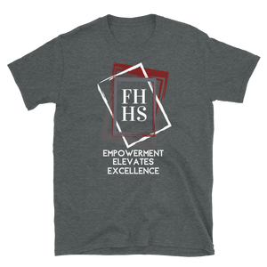 FHHS: EMPOWERMENT ELEVATES EXCELLENCE - Short-Sleeve Unisex T-Shirt