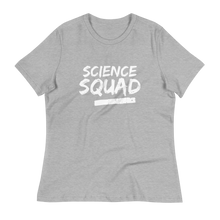 Load image into Gallery viewer, SCIENCE SQUAD - Women&#39;s Relaxed T-Shirt
