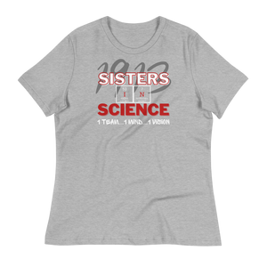 1913 SISTERS IN SCIENCE - Women's Relaxed T-Shirt