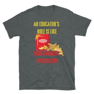 POTATO CHIP EDUCATOR - Short-Sleeve Unisex T-Shirt