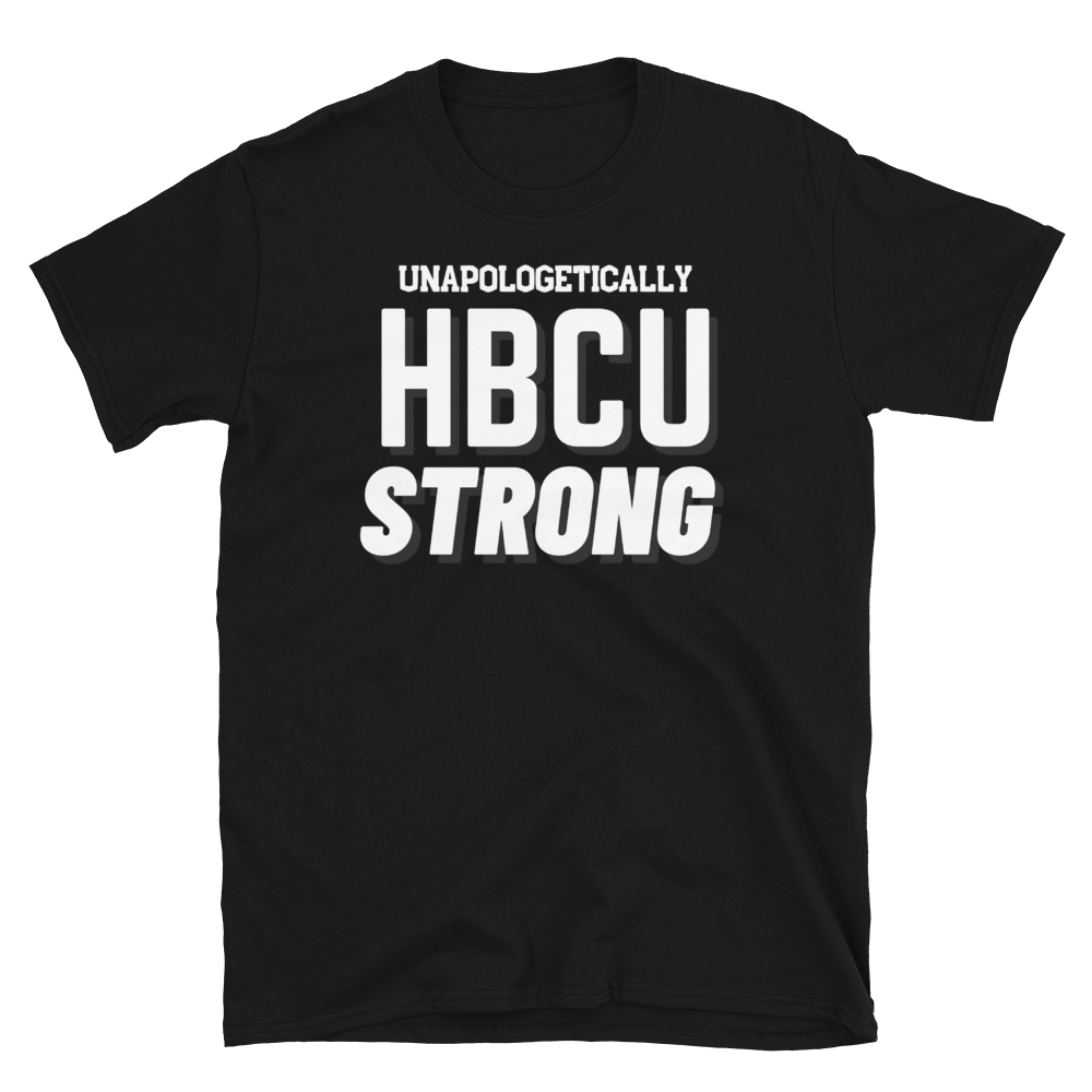 HBCU STRONG (white)  -Short-Sleeve Unisex T-Shirt
