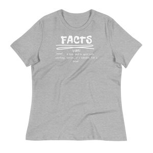 FACTS - Women's Relaxed T-Shirt