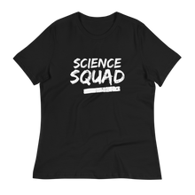 Load image into Gallery viewer, SCIENCE SQUAD - Women&#39;s Relaxed T-Shirt
