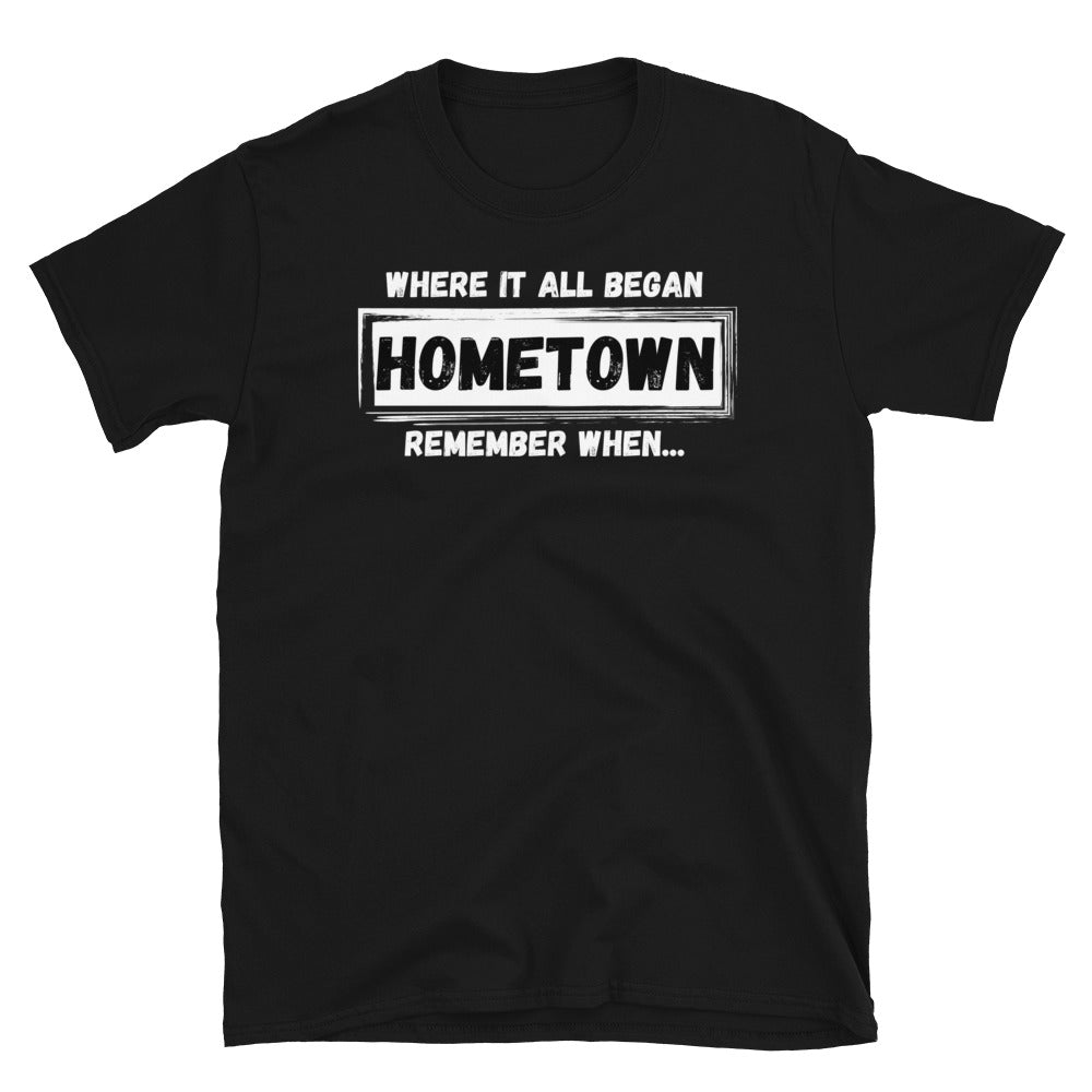 HOMETOWN - Short-Sleeve Unisex T-Shirt