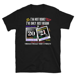 I'VE ONLY JUST BEGUN IN 2021 - Short-Sleeve Unisex T-Shirt