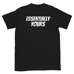 ESSENTIALLY YOURS - Short-Sleeve Unisex T-Shirt