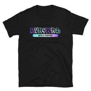 MVN4WRD WITH A PURPOSE - Short-Sleeve Unisex T-Shirt
