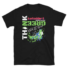 Load image into Gallery viewer, Think Green at BSMS (Paint Splatter) - Short-Sleeve Unisex T-Shirt
