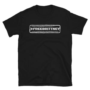 #FREEBRITTNEY - Short-Sleeve Unisex T-Shirt