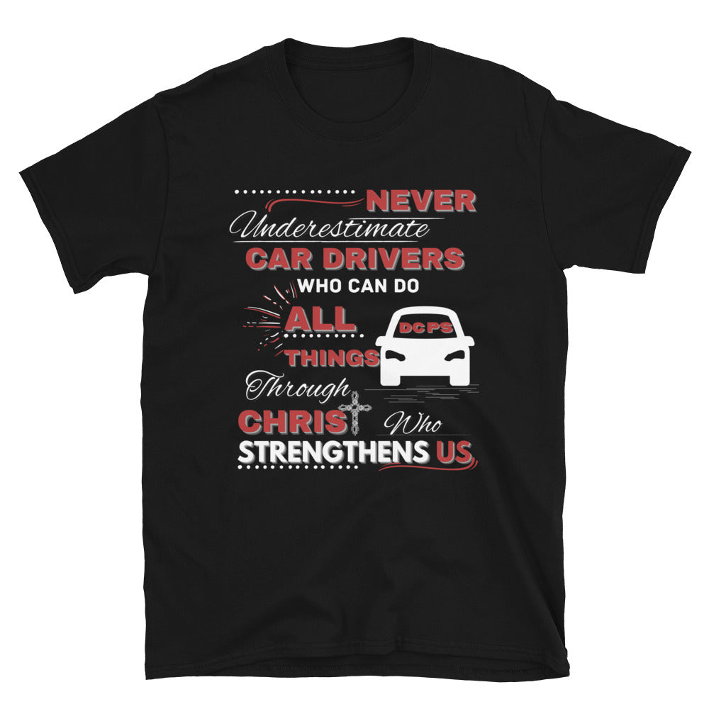 Car Drivers Can Do ALL Things (Black) - Short-Sleeve Unisex T-Shirt