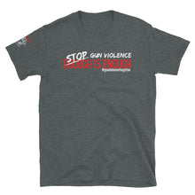 Load image into Gallery viewer, STOP GUN VIOLENCE - Short-Sleeve Unisex T-Shirt
