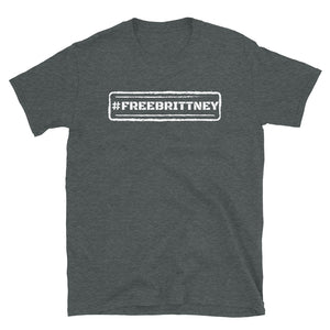 #FREEBRITTNEY - Short-Sleeve Unisex T-Shirt